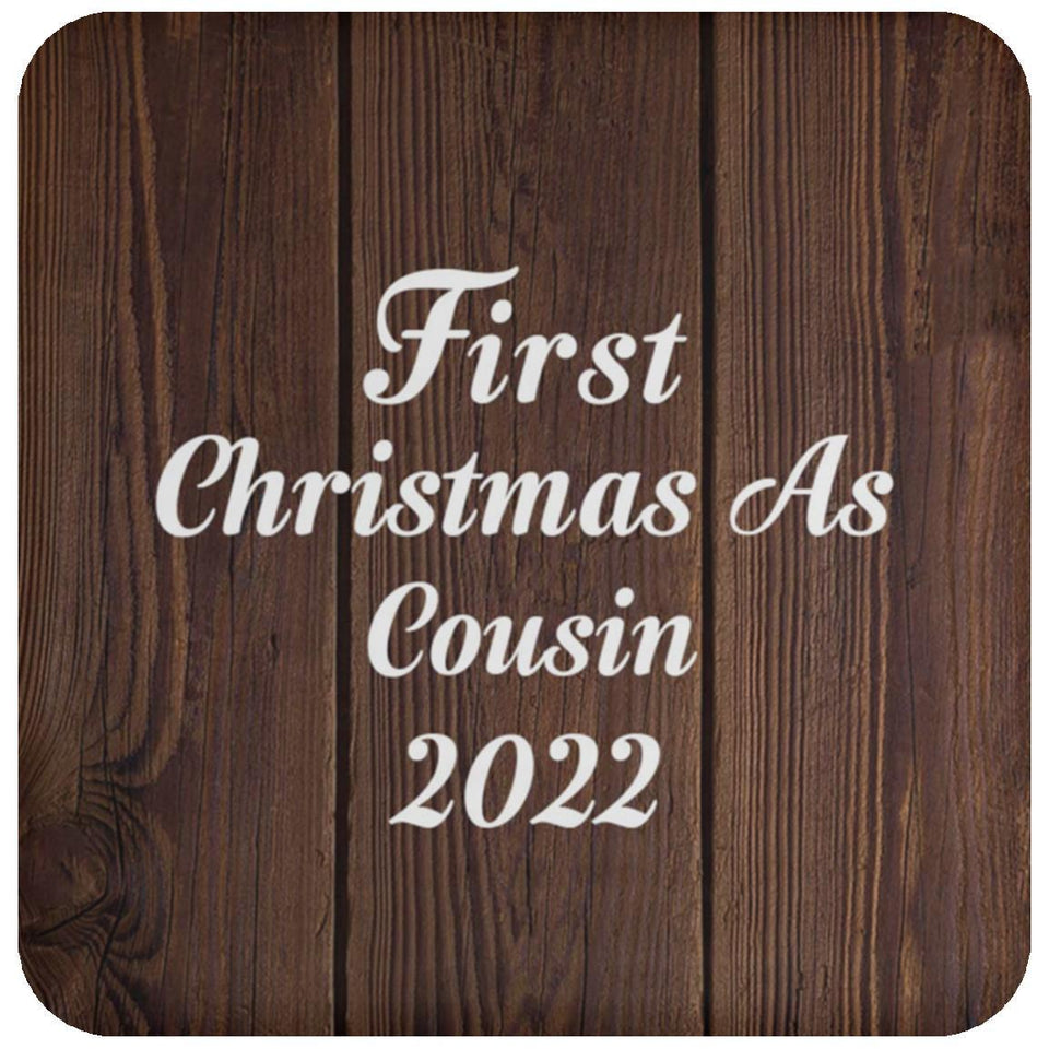 First Christmas As Cousin 2022 - Drink Coaster D