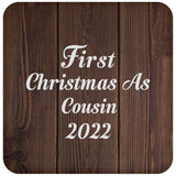 First Christmas As Cousin 2022 - Drink Coaster D