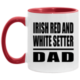 Irish Red And White Setter Dad - 11oz Accent Mug Red