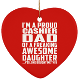 Proud Cashier Dad Of Awesome Daughter - Heart Ornament