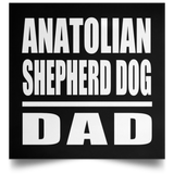 Anatolian Shepherd Dog Dad - Poster Square