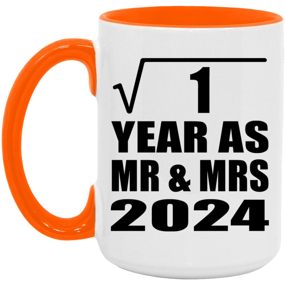 1st Anniversary Square Root of 1 Year As Mr & Mrs 2024 - 15oz Accent Mug Orange