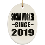 Social Worker Since 2019 - Oval Ornament