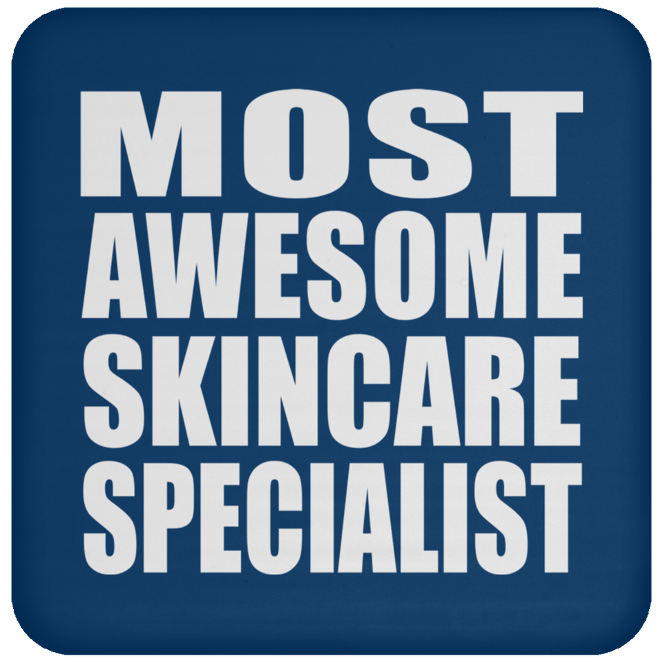 Most Awesome Skincare Specialist - Drink Coaster