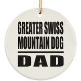Greater Swiss Mountain Dog Dad - Circle Ornament