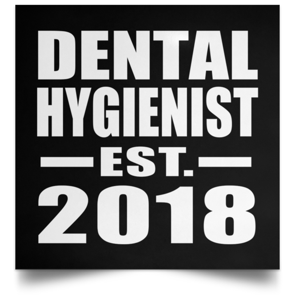 Dental Hygienist Established EST. 2018 - Poster Square