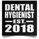 Dental Hygienist Established EST. 2018 - Poster Square