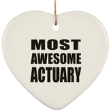 Most Awesome Actuary - Heart Ornament