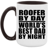 Roofer By Day World's Best Dad By Night - 15oz Accent Mug Black