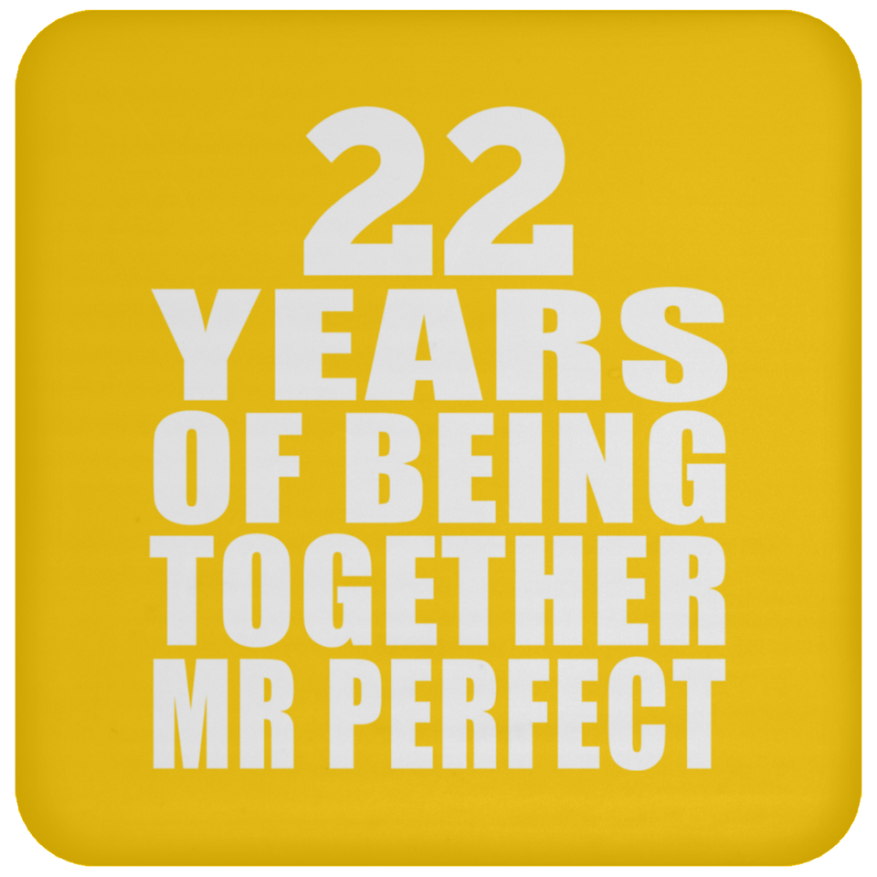 22nd Anniversary 22 Years Of Being Mr Perfect - Drink Coaster