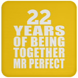 22nd Anniversary 22 Years Of Being Mr Perfect - Drink Coaster