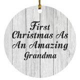First Christmas As An Amazing Grandma - Circle Ornament F