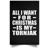 All I Want For Christmas Is My Tornjak - Poster Portrait