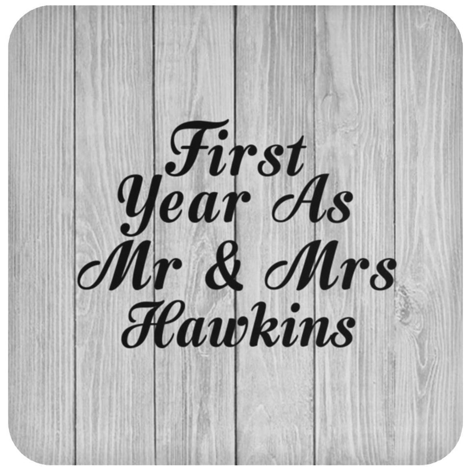 First Year As Mr & Mrs Hawkins - Drink Coaster F