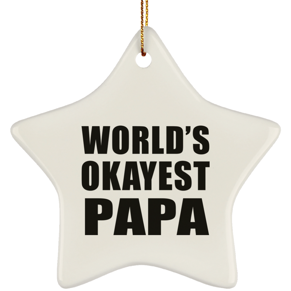 World's Okayest Papa (Grandpa) - Star Ornament