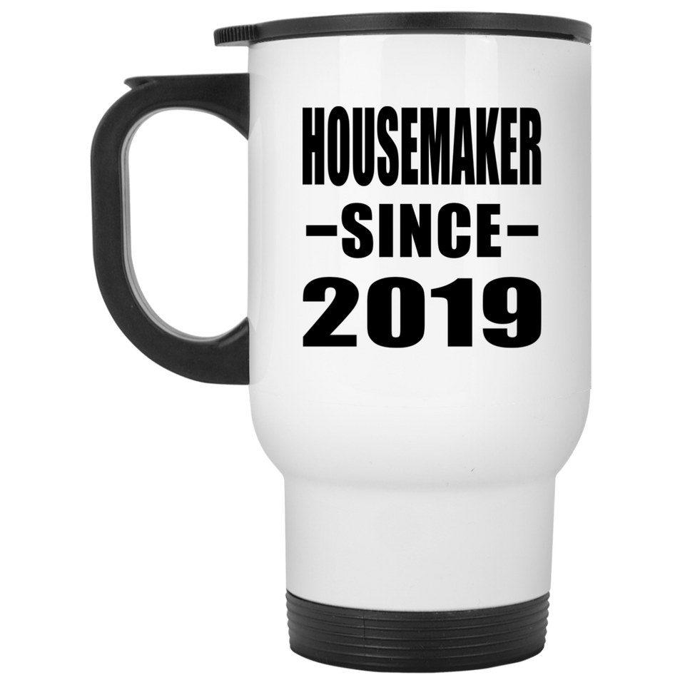 Housemaker Since 2019 - White Travel Mug