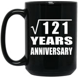 11th Anniversary Square Root of 121 Years Anniversary - 15oz Coffee Mug Black