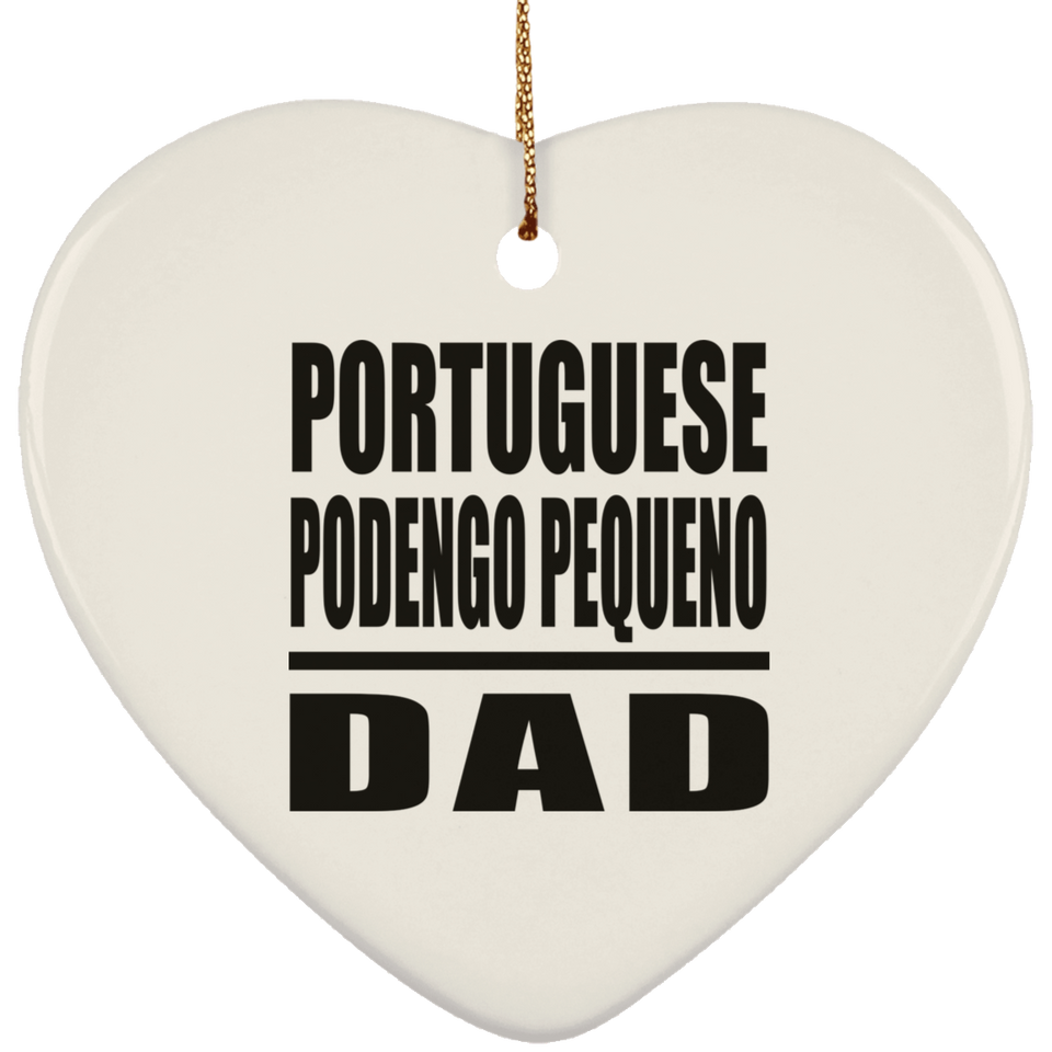 Portuguese Podengo Pequeno Dad - Heart Ornament