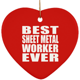 Best Sheet Metal Worker Ever - Heart Ornament