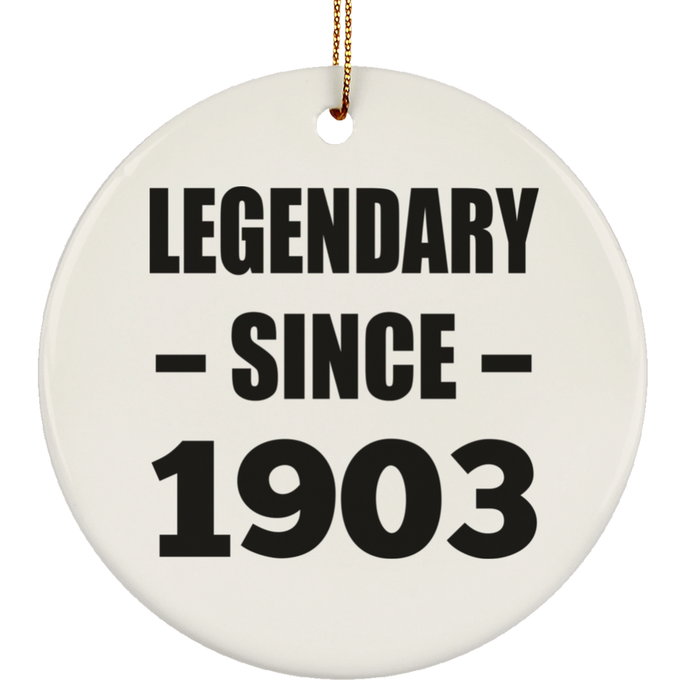 121st Birthday Legendary Since 1903 - Circle Ornament