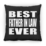 Best Father In Law Ever - Throw Pillow Black