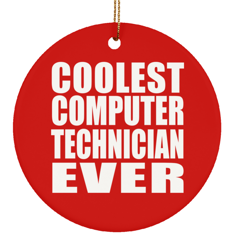 Coolest Computer Technician Ever - Circle Ornament