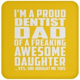 Proud Dentist Dad Of Awesome Daughter - Drink Coaster