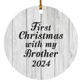 First Christmas With My Brother 2024 - Circle Ornament F