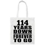 114th Anniversary 114 Years Down Forever to Go - Tote Bag White