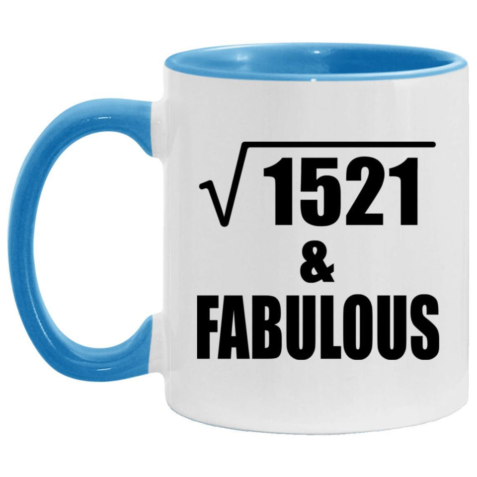 39th Birthday Square Root of 1521 & Fabulous - 11oz Accent Mug Blue
