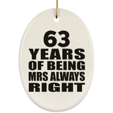 63rd Anniversary 63 Years of Being Mrs Always Right - Oval Ornament