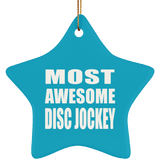 Most Awesome Disc Jockey - Star Ornament