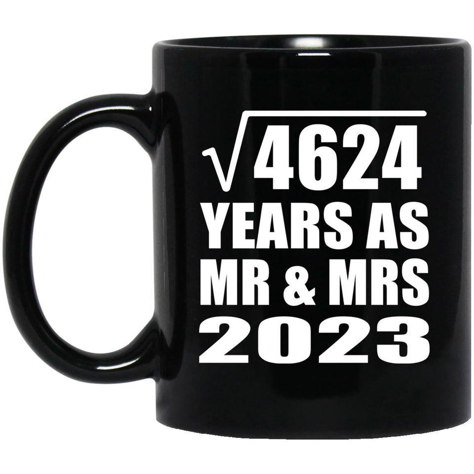 68th Anniversary Square Root of 4624 Years As Mr & Mrs 2023 - 11oz Coffee Mug Black