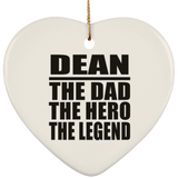 Dean The Dad The Hero The Legend - Heart Ornament