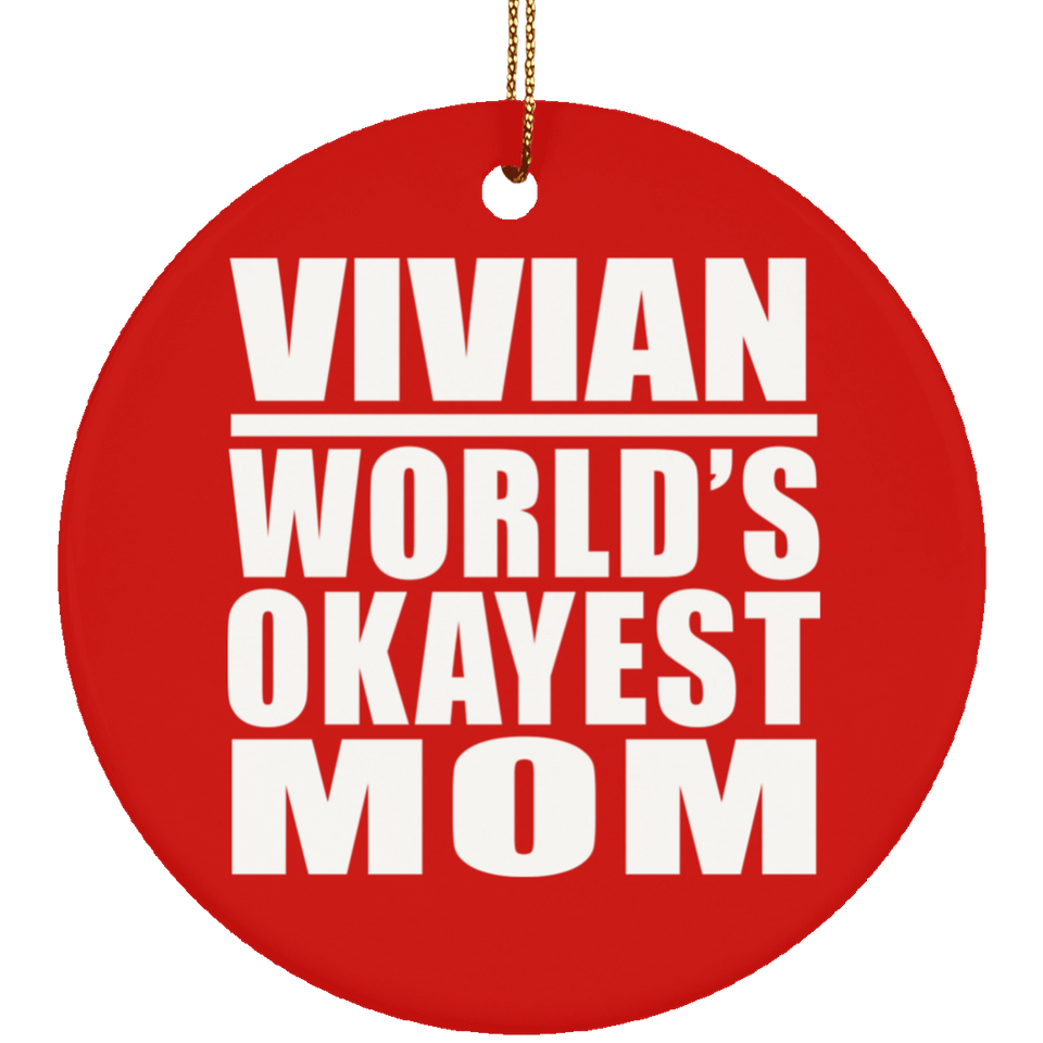 Vivian World's Okayest Mom - Circle Ornament