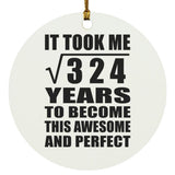 18th Birthday Took Square Root of 324 Years To Awesome - Circle Ornament