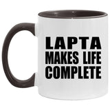 Lapta Makes Life Complete - 11oz Accent Mug Black