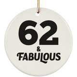 62nd Birthday 62 & Fabulous - Circle Ornament