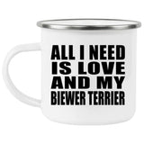 All I Need Is Love And My Biewer Terrier - 12oz Camping Mug