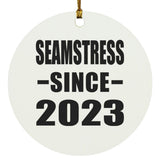 Seamstress Since 2023 - Circle Ornament