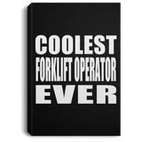 Coolest Forklift Operator Ever - Canvas Portrait