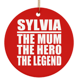 Sylvia The Mum The Hero The Legend - Circle Ornament
