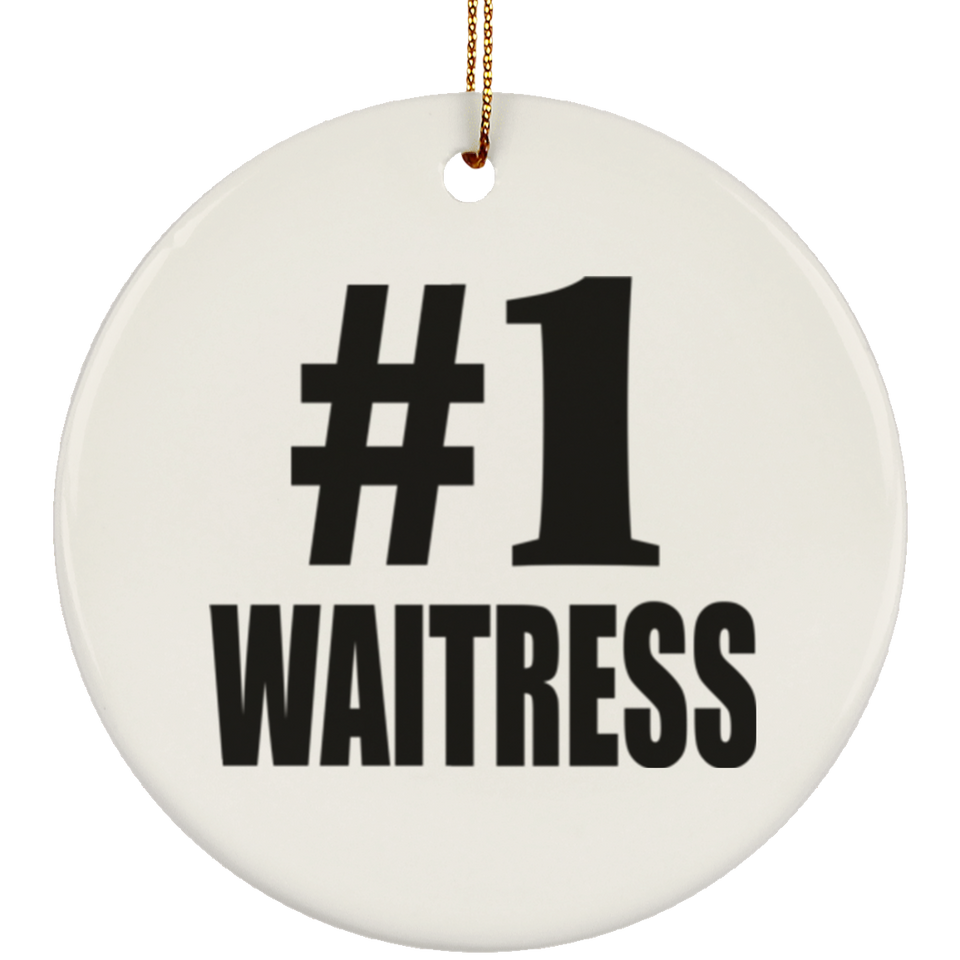 Number One #1 Waitress - Circle Ornament