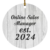Online Sales Manager Established Est. 2024 - Circle Ornament F