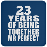 23rd Anniversary 23 Years Of Being Mr Perfect - Drink Coaster