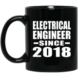 Electrical Engineer Since 2018 - 11 Oz Coffee Mug Black