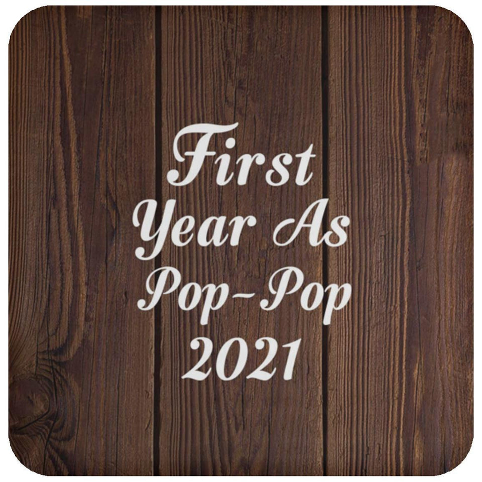 First Year As Pop Pop 2021 - Drink Coaster D