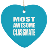 Most Awesome Classmate - Heart Ornament