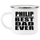 Philip Best Dad Ever - 12oz Camping Mug