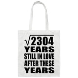 48th Anniversary Square Root of 2304 Years Still In Love - Tote Bag White